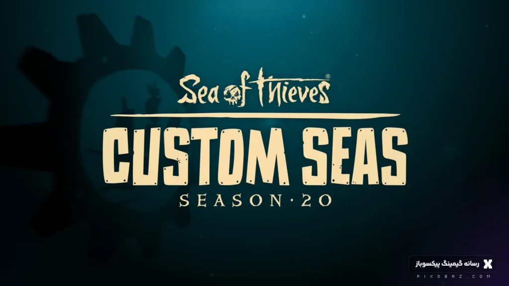 Sea of Thieves - Custom Seas Update