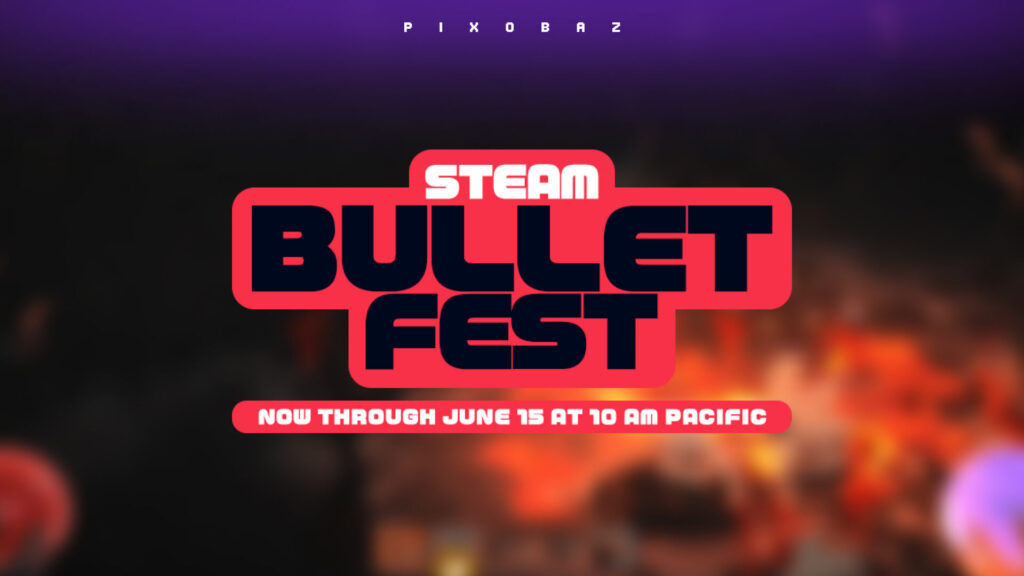 steam bullet fest